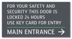 Door is Locked 24 Hours Sign
