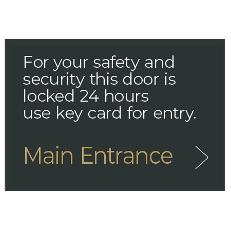 Door is Locked 24 Hours Sign - Entrance to the Right
