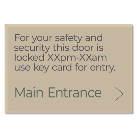 Door is Locked Sign w/Hours - Entrance to the Right