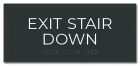 "Exit Stair Down" Egress Sign - CA Compliant