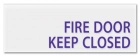 Fire Door - Keep Closed/Do Not Block