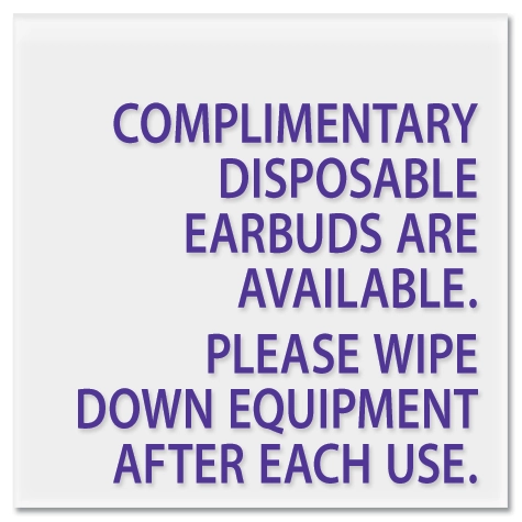 Fitness Center "Complimentary Earbuds/Wipe Down Equipment" Sign