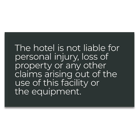 Hotel Is Not Liable Sign