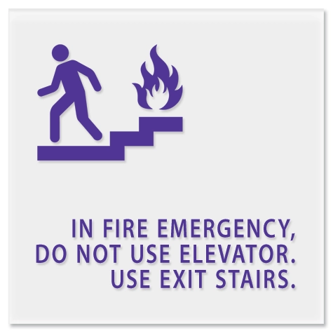 In Fire Emergency, Do Not Use Elevator... W/No Braille