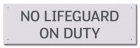 Montana No Lifeguard On Duty Sign