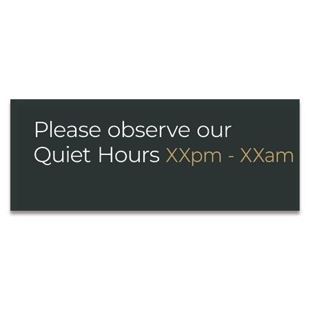 "Please Observe Our Quiet Hours" Sign