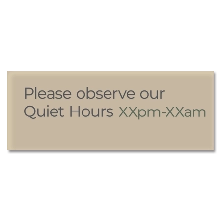 "Please Observe Our Quiet Hours" Sign