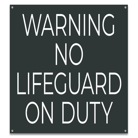Warning No Lifeguard on Duty Sign