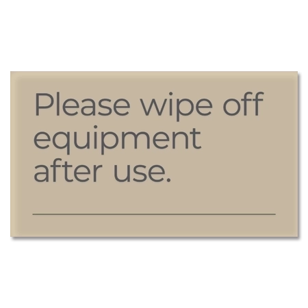 Wipe Off Equipment Sign