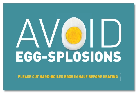 "Avoid Egg-Splosions" Microwave Instructions