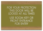 Door Will Be Locked (All Times) Sign