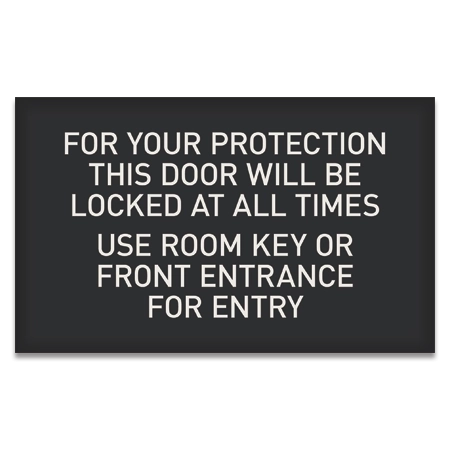 'Door Will Be Locked At All Times' Sign
