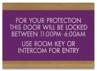 Door Will Be Locked (Between Hours) Sign