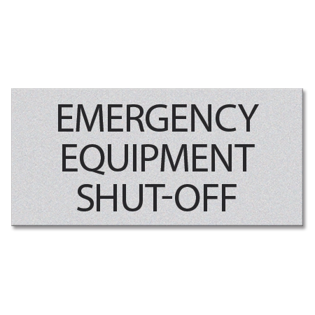 Emergency Equipment Shut-Off Sign