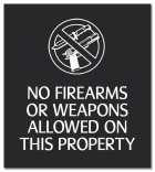 No Firearms or Weapons Allowed - Acrylic Version