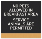 No Pets Allowed in Breakfast Area Sign