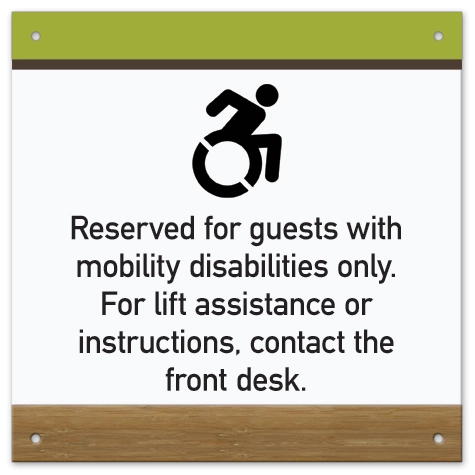 Reserved for guests with mobility disabilities only...