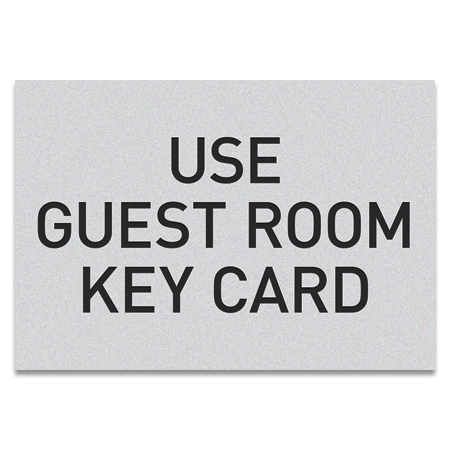 Use Guest Room Key Card Sign - Exterior