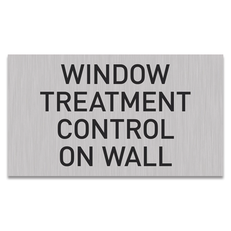 Window Treatment Control On Wall Sign