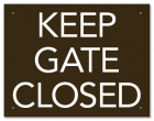 California Keep Gate/Door Closed Sign