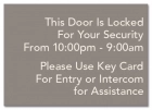 "Door is Locked... Between Hours" Sign - Exterior