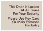 "Door is Locked... Use Key Card" Sign - Exterior