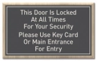 Door Locked At All Times Sign