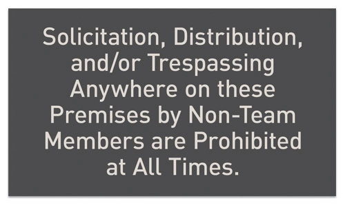 Solicitation, Distribution, and/or Trespassing Are Prohibited Sign - Exterior