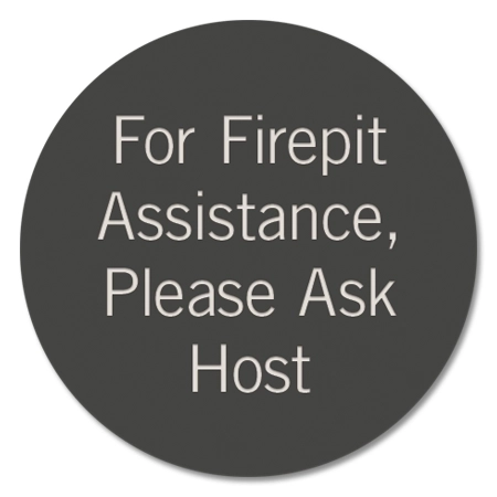 Firepit Assistance Sign