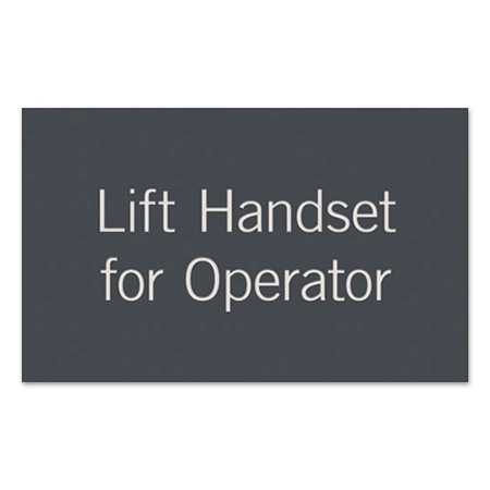 Lift Handset for Operator Sign