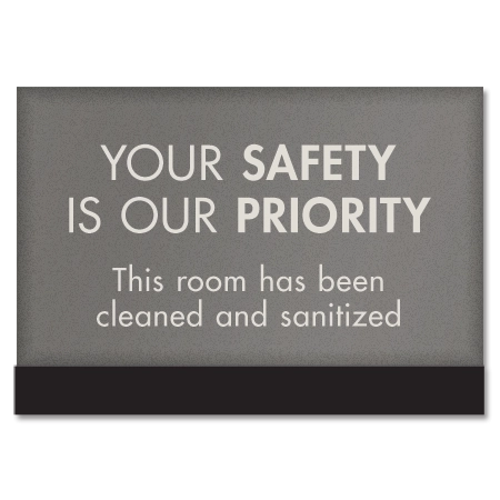 Your Safety Is Our Priority w/Easel