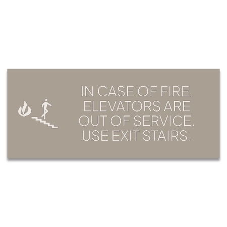 In Case of Fire, Elevators Are Out of Service Sign
