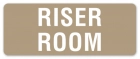 Riser Room Label