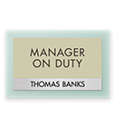 Manager on Duty Sign