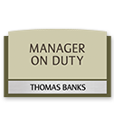 Manager on Duty Sign