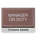 Manager on Duty Sign
