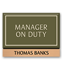 Manager on Duty Sign