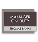 Manager on Duty Signs