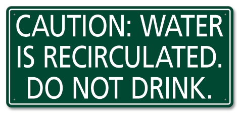 Caution: Water is Recirculated... - California Code
