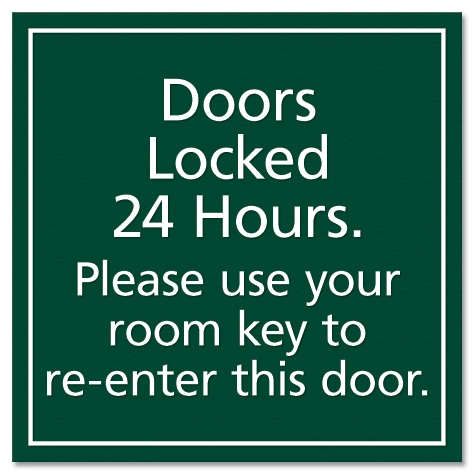 Doors Locked 24 Hours (Exterior Use)
