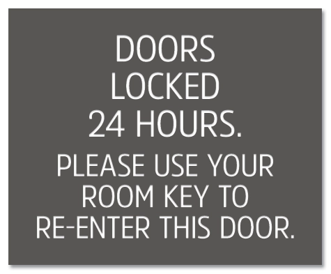 Doors Locked 24 Hours (Exterior Use)