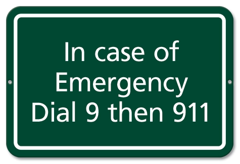 In Case of Emergency Dial 9 then 911