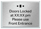 Doors Locked at...Hours Sign