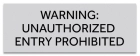 Texas Unauthorized Entry Prohibited Sign