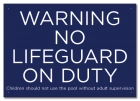State Pool Sign - No Lifeguard on Duty - California