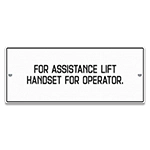 Assistance Lift Handset Operator Sign