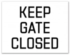 California Keep Gate/Door Closed Sign