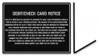 Debit/Check Card Notice Front Desk Sign