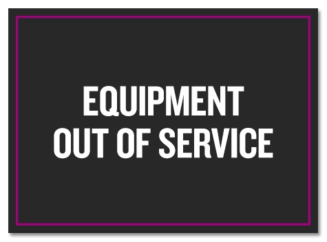 "Equipment Out Of Service" Sign - B - 10 Pack