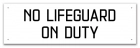 Montana No Lifeguard On Duty Sign